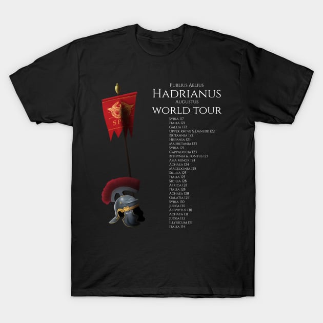 Roman Emperor Hadrian World Tour Ancient Rome History T-Shirt by Styr Designs